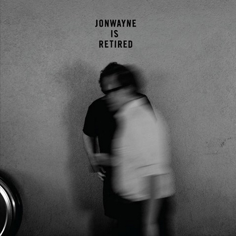 jonwayne_is_retired_dr