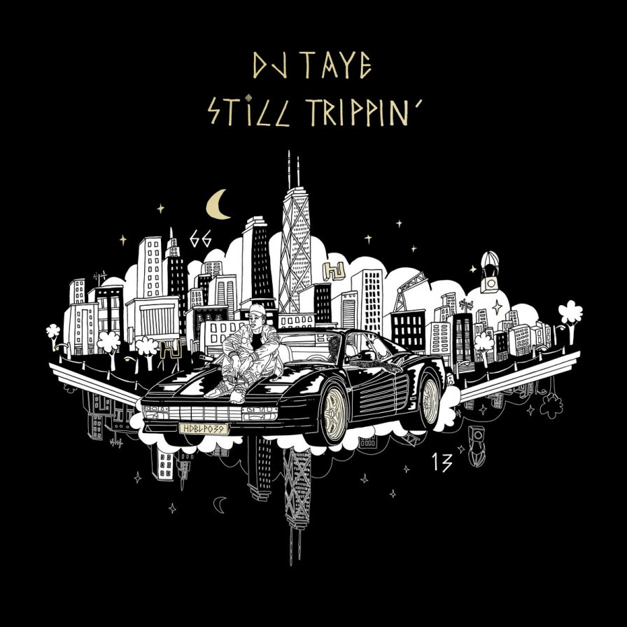 dj taye still trippin